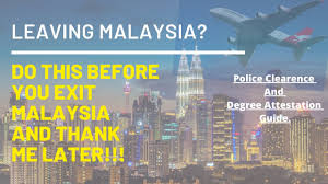 Workpermit , spouse visa , or another). How To Get Police Clearance Certificate And Degrees Attested In Malaysia Very Important Process Youtube