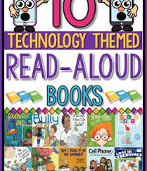 Top 10 List Of Technology Themed Read Aloud Books