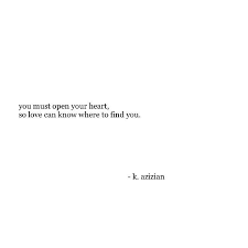 260 Likes 3 Comments Kiana Azizian K Awords On Instagram Open Your Heart The Love Open Your Heart Quote Following Your Heart Quotes Open Heart Quotes