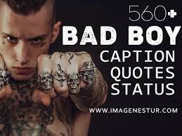 Bad Boy Quotes Bad Boy Captions For Instagram Status Images Imagenestur