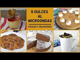 5 Recetas Dulces Al Microondas Faciles Rapidas Y Deliciosas Youtube En 2020 Recetas Dulces Dulces Recetas De Comida