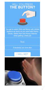 The Best Will You Press The Button Memes Memedroid