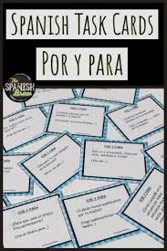 Spanish Por Vs Para Speaking Task Cards Reading Activities In 2020 Spanish Reading Comprehension Spanish Students Reading Task Cards