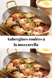 Aubergines Roulees A La Mozzarella Page 2 Toutes Recettes Recettes De Cuisine Recette Plat Familial Recette Aubergine