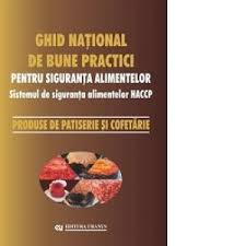 ~ ghid de bune practici pentru o bună interacţiune cu persoanele cu dizabilităţi ~ 14. Ghid National De Bune Practici Pentru Siguranta Alimentelor Sistemul De Siguranta Alimentelor Haccp Produse De Patiserie Si Cofetarie Viorel Marin
