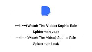 Watch The Video) Sophie Rain Spiderman Leak | Devfolio