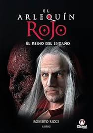 EL ARLEQUIN ROJO. EL REINO DEL ENGAÑO