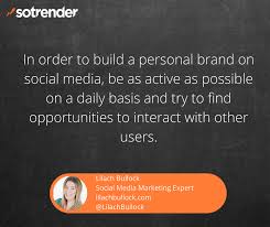 A lot of potential employers, business prospects may wish to check you out on social media ahead of doing business with you, so it's important that you are behaving professionally online. Personal Branding In The Eyes Of Influencers How To Build Your Own Brand Sotrender Blog