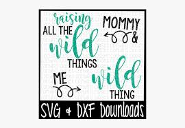 Explore the 34+ collection of where the wild things are clipart images at getdrawings. Free Wild Things Svg Raising All The Wild Things Hd Png Download Transparent Png Image Pngitem