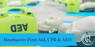 Heartsaver First Aid, CPR and AED