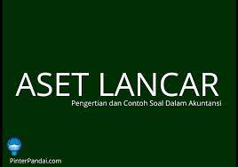 Maybe you would like to learn more about one of these? Aset Lancar Atau Aktiva Lancar Current Asset Contoh Soal Jawaban