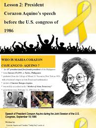 Beyond conspiracy (88) 25 years after the aquino assassination. Lesson 2 President Corazon Aquino S Speech Before The Us Congress Of 1986 Corazon Aquino Government