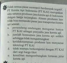 ∙ promo pengguna baru ∙ kurir instan ∙ bebas ongkir ∙ cicilan 0%. Tidak Semua Pasar Monopoli Berdampak Negatif Pt Kereta Api Indonesia Pt Kai Merupakan Brainly Co Id
