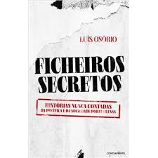 Mannaging partner na struttura desenvolvimento de negócios. Ficheiros Secretos Historias Nunca Contadas Da Politica E Da Sociedade Portuguesas Luis Osorio Compra Livros Na Fnac Pt