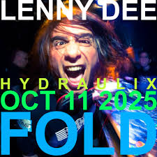 Big Hydraulix party coming up, Saturday 11 October at FOLD with Lenny Dee,  Acerbic aka Chicago Loop, Somniac One and D.A.V.E. The Drummer and Justine  Cullen Tix up
