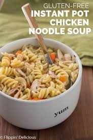 Instant Pot Gluten Free Chicken Noodle Soup Recipe Gluten Free Instant Pot Recipes Gluten Free Crock Pot Recipes Gluten Free Chicken Noodle Soup Recipe