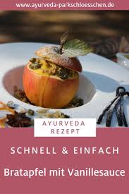 Gefullter Bratapfel Mit Vanillesauce Ayurvedische Rezepte Rezepte Gebratene Apfel