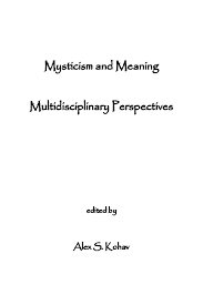 pdf mysticism and meaning multidisciplinary perspectives