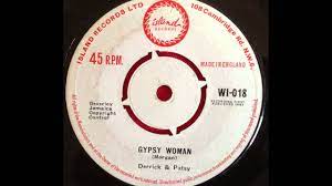 I am not sure of its origin, but the ja gypsy is formed . Gypsy Woman Derrick Patsy Shazam