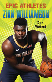 Zion lateef williamson, popularly known as zion williamson, is an american basketball player. Epic Athletes Zion Williamson Epic Athletes 10 Wetzel Dan Sanangelo David 9781250762337 Amazon Com Books
