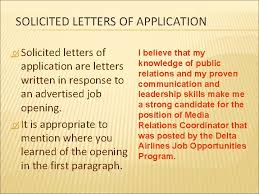 An unsolicited application letter acts as a cover letter think of an unsolicited application letter in the same way you would a cover letter. What Is A Letter Of Application A Letter