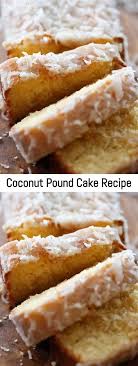 Coconut Pound Cake Recipe Mom Secret Ingredients Recipe Coconut Pound Cakes Pound Cake Recipes Cake Recipes