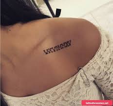 Roman Figures Tattoo Elegant Design Ideas For Men And Women Romische Zahlen Tattoo Originelle Collar Bone Tattoo Tattoos For Women Simple Tattoos For Women