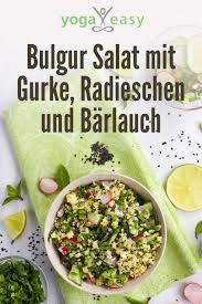 Leckeres Rezept Fur Eine Gesunde Darmflora Schlank Mit Darm Bulgur Salat Mit Gurke Radieschen Und Barlauch Bulgursalat Radieschen Schlank Mit Darm