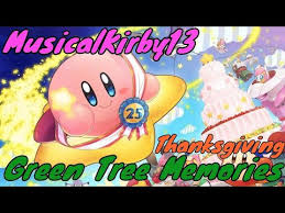 Check spelling or type a new query. Green Tree Memories From Super Kirby Clash Thanksgiving Special Youtube