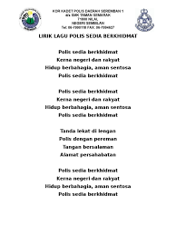 Download lagu, lirik lagu, dan video klip terbaru. Lirik Polis Sedia Berkhidmat