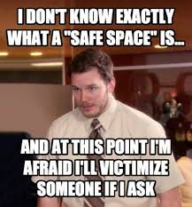 What S A Safe Space R Memes