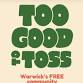 Too Good To Toss - Take what you can carry!