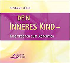 Vielleicht taucht es auch nicht auf. Dein Inneres Kind Meditation Zum Abnehmen Huhn Susanne Amazon De Bucher