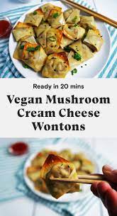 Vegan Mushroom Cream Cheese Wontons Daughter Of Seitan Recipe Vegan Asian Recipes Vegan Dinner Recipes Vegetarian Vegan Recipes