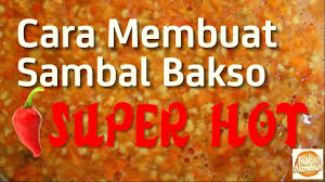 Sebab, rasanya ada yang kurang kalau makan tanpa sambal. Cara Membuat Sambal Bakso Super Hot Youtube
