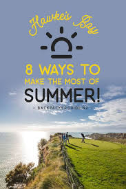8 Ways To Make The Most Of Summer In Hawke S Bay Hiking Trip Island Destinations Free Travel