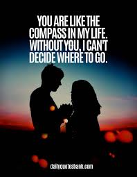 You are the only way to my heart. 150 Cute Romantic Love Quotes To Make Her Feel Special