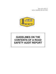 In carrying out road safety audits, the audit team should consider road safety issues for all road users and will ask two key questions of the scheme. Road Safety Audit Guidelines Auditor S Report Times New Roman