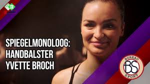 A year and a half later, she does not regret not being there. De Spiegelmonoloog Met Handbalster Yvette Broch Bureau Sport Vrouwen Youtube