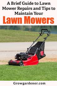A Brief Guide To Lawn Mower Repairs And Tips To Maintain Your Lawn Mowers Grow Gardener Blog Lawn Mower Repair Lawn Mower Organic Lawn Care
