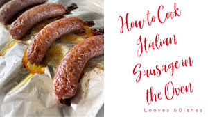 Take the sausages out of fridge. How To Cook Italian Sausage In The Oven Youtube