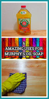 Murphy S Oil Soap Is Very Good When It Comes On To Cleaning In Your Home These Tips Should Help You To Know How Murphys Oil Soaps Soap How To Clean Furniture