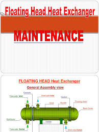 Floating head type heat exchanger available on alibaba.com. Floating Head Heat Exchanger Maintenance Leak Heat Exchanger