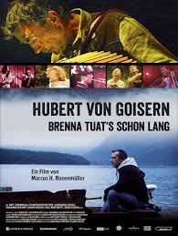 Jetzt anhören mit amazon music. Hubert Von Goisern Brenna Tuat S Schon Lang Dokumentarfilm 2013 2015 Crew United