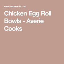 Chicken Egg Roll In A Bowl Stir Fry 15 Minutes Recipe Chicken Egg Rolls Egg Rolls Chicken Eggs