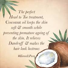 Today, the benefits of coconut oil are being discovered coconut oil also gives you a healthy scalp. Why Is Virgin Coconut Oil So Good For Your Hair And Skin Kama Ayurveda
