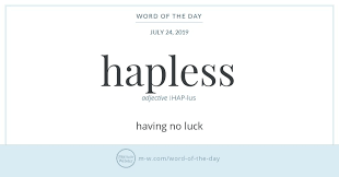 Word Of The Day Hapless Uncommon Words Unique Words Definitions Words