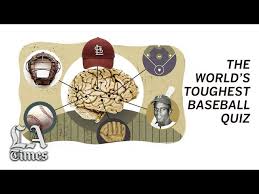 There won't be any parts. Many Try But Few Finish The World S Toughest Baseball Quiz Los Angeles Times