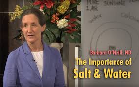 The Importance Of Salt Water For Health With Barbara O Neil Nd