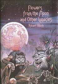 It will make you cringe at man's inhumanity to man. Flowers From The Moon And Other Lunacies Wikipedia